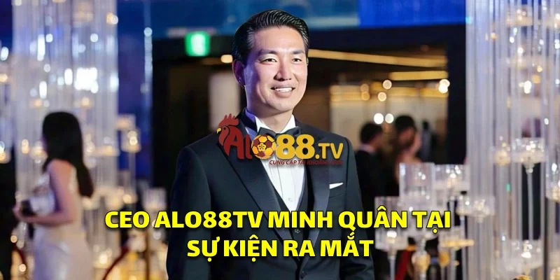 CEO ALO88TV Minh Quân tại sự kiện ra mắt