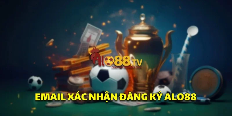 Email từ Alo88 gửi mã kích hoạt tài khoản, giúp người chơi hoàn tất đăng ký và bắt đầu cá cược.