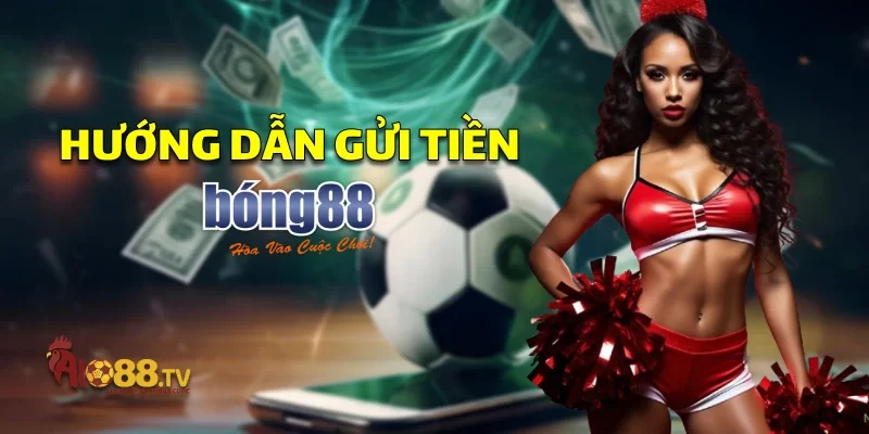 gui tien bong88 1