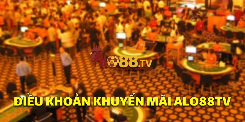 Điều khoản khuyến mãi ALO88TV